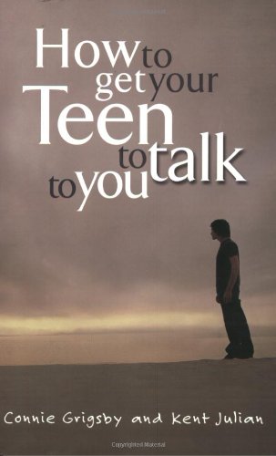 How to Get Your Teen to Talk to You book image